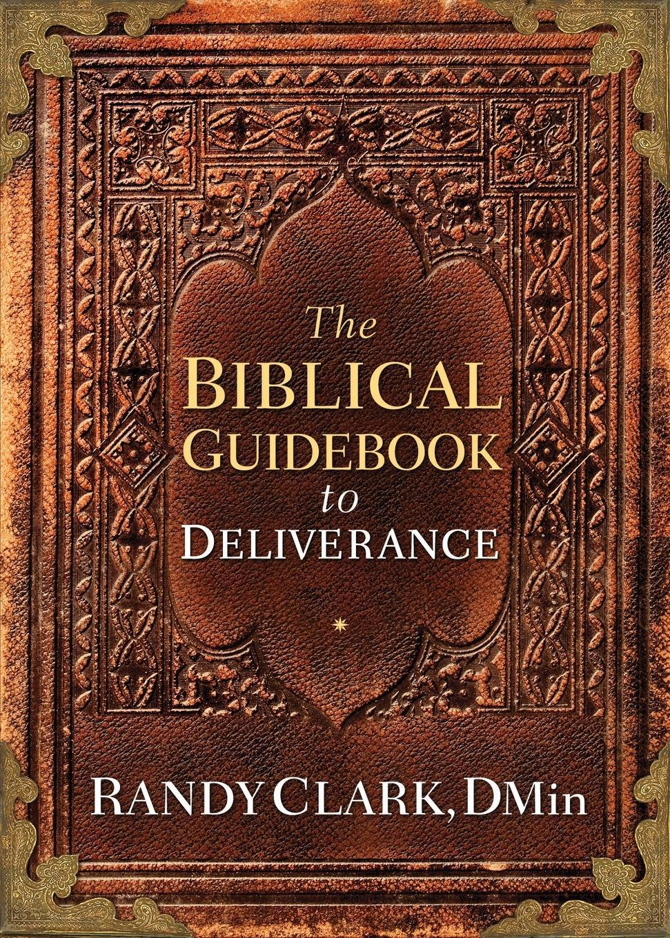 Cover: 9781629980362 | Biblical Guidebook to Deliverance | Randy Clark | Taschenbuch | 2015