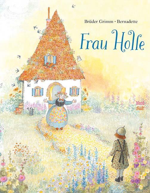 Cover: 9783314103568 | Frau Holle | Jacob Grimm (u. a.) | Buch | Deutsch | 2016