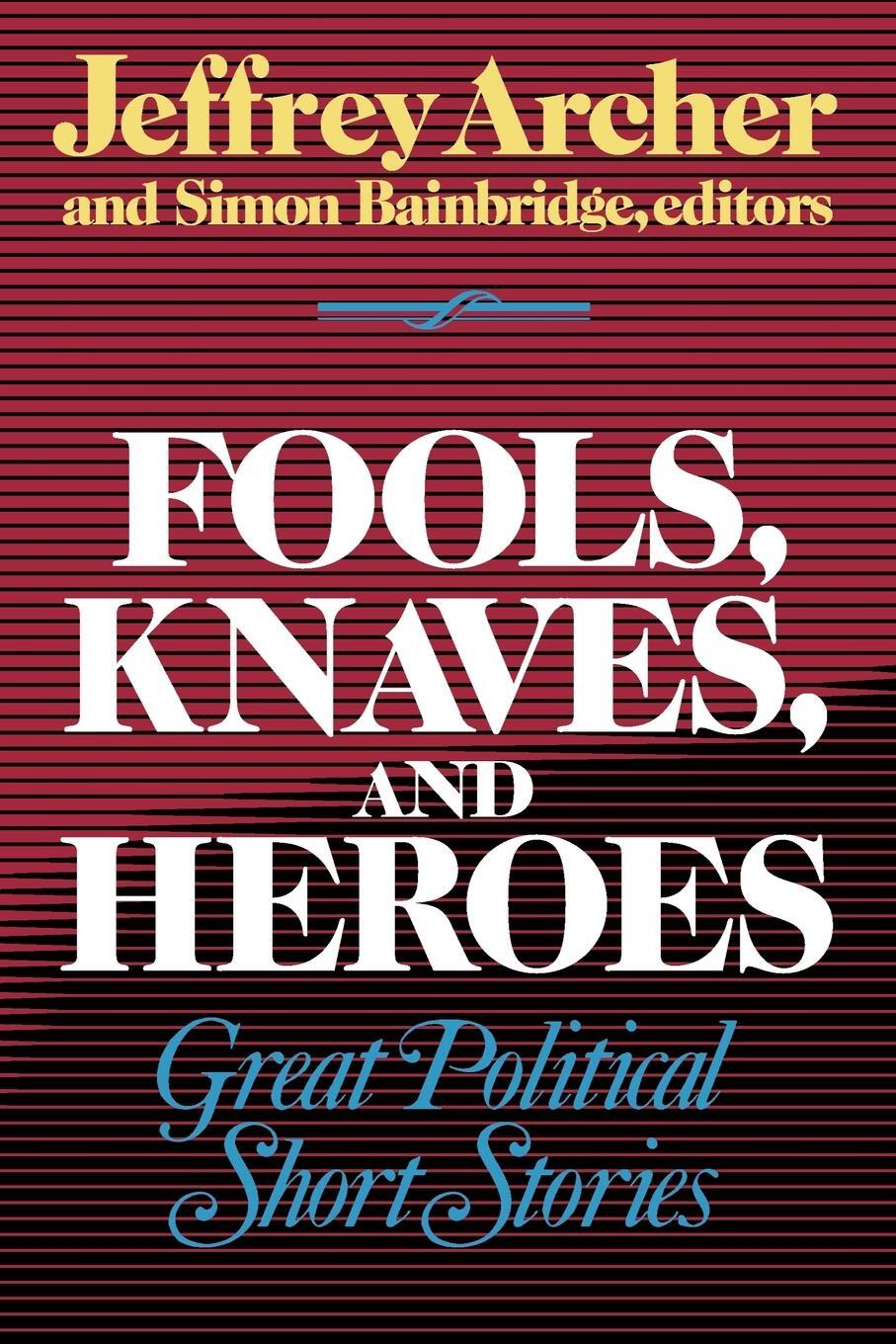 Cover: 9780393332346 | Fools, Knaves and Heroes | Great Political Short Stories | Bainbridge