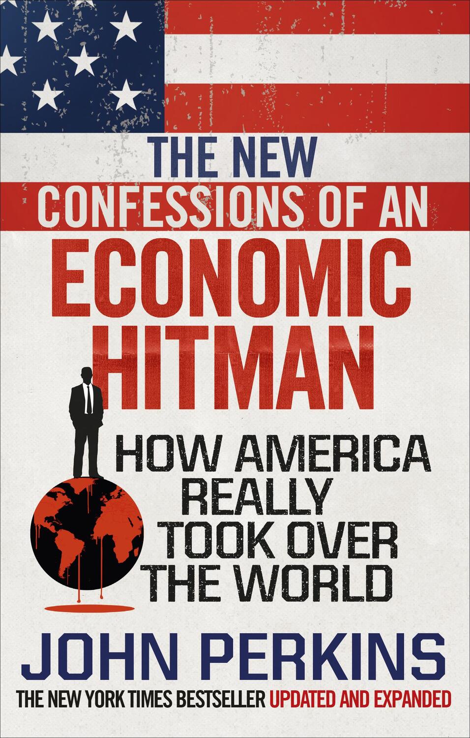 Cover: 9781785033858 | The New Confessions of an Economic Hit Man | John Perkins | Buch