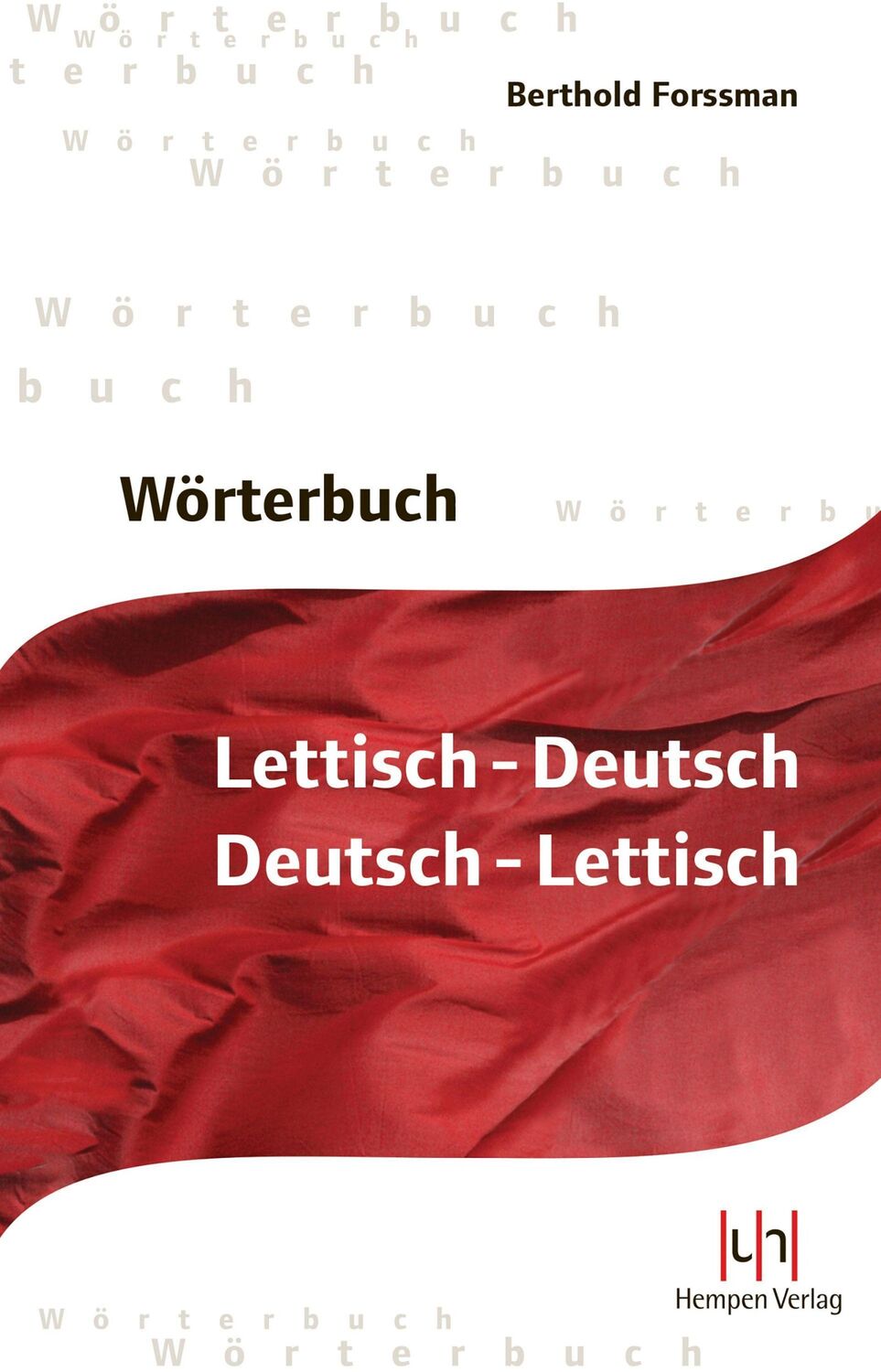 Cover: 9783934106581 | Wörterbuch Lettisch-Deutsch, Deutsch-Lettisch | Berthold Forssmann