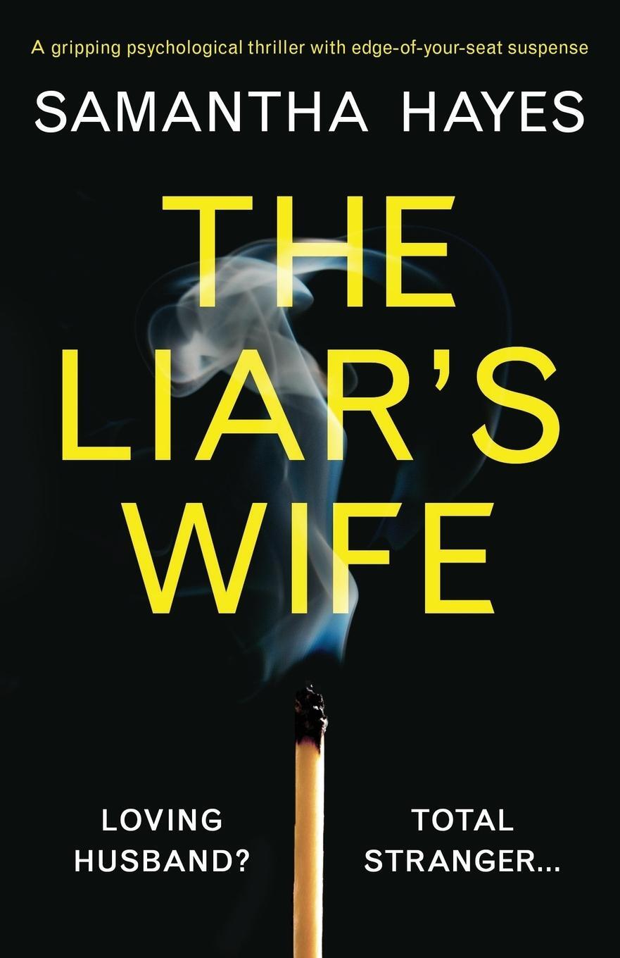 Cover: 9781786816696 | The Liar's Wife | Samantha Hayes | Taschenbuch | Paperback | Englisch