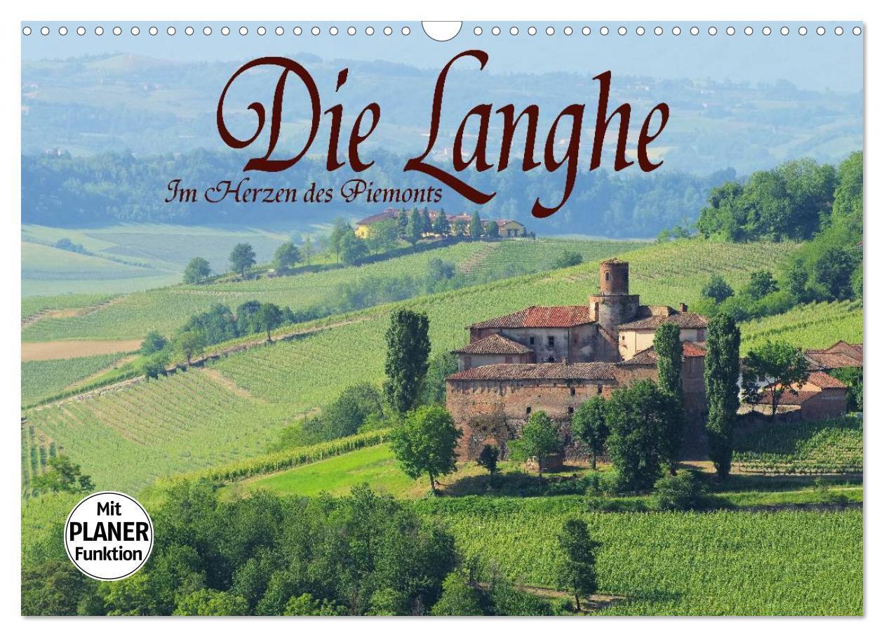 Cover: 9783435516216 | Die Langhe - Im Herzen des Piemonts (Wandkalender 2025 DIN A3...