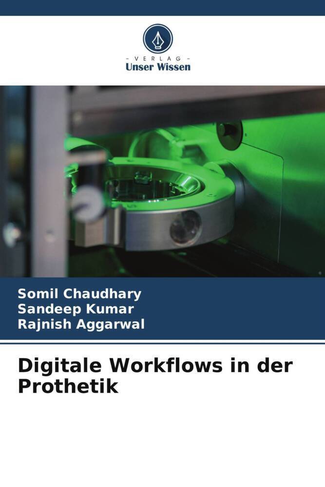 Cover: 9786205084885 | Digitale Workflows in der Prothetik | Somil Chaudhary (u. a.) | Buch