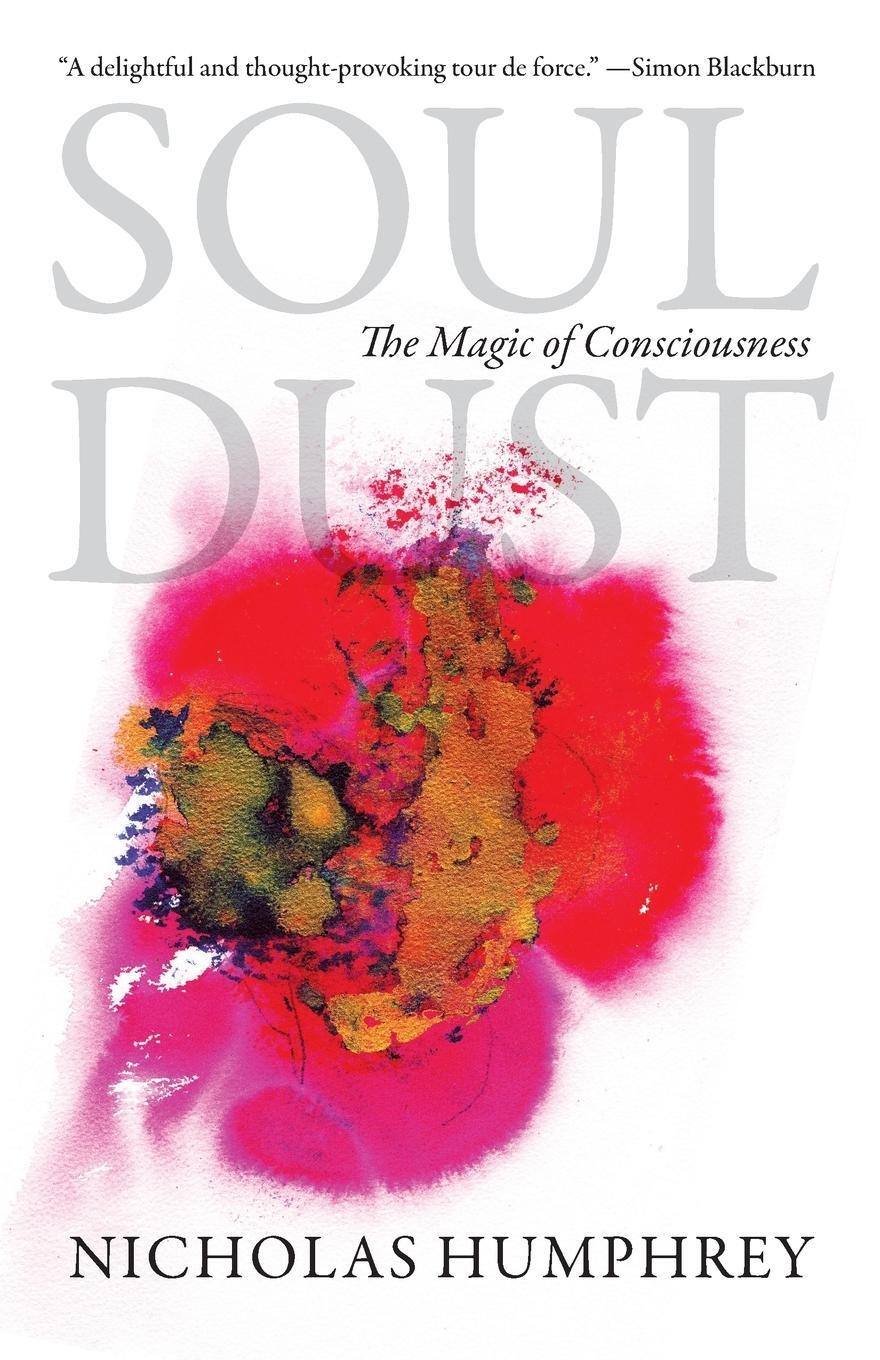 Cover: 9780691156378 | Soul Dust | The Magic of Consciousness | Nicholas Humphrey | Buch