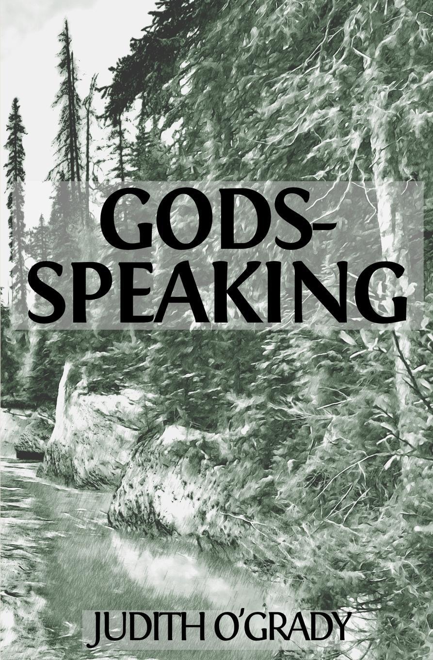 Cover: 9781732552326 | Gods-Speaking | Judith O'Grady | Taschenbuch | Paperback | Englisch