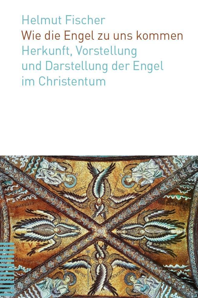 Cover: 9783290176778 | Wie die Engel zu uns kommen | Helmut Fischer | Taschenbuch | 102 S.