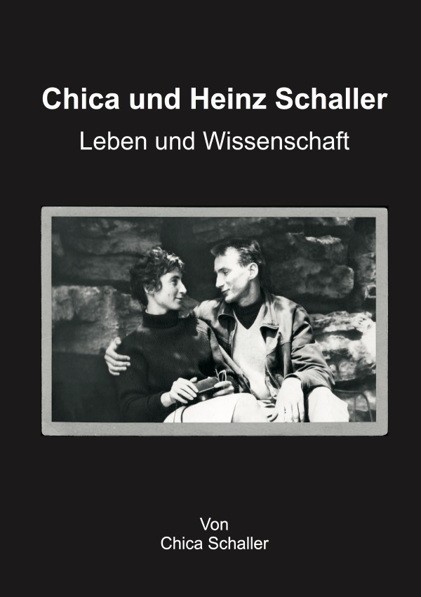 Cover: 9783741866623 | Chica und Heinz Schaller | Leben und Wissenschaft | Chica Schaller