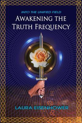 Cover: 9781888729948 | Awakening the Truth Frequency | Laura Eisenhower | Taschenbuch | 2024