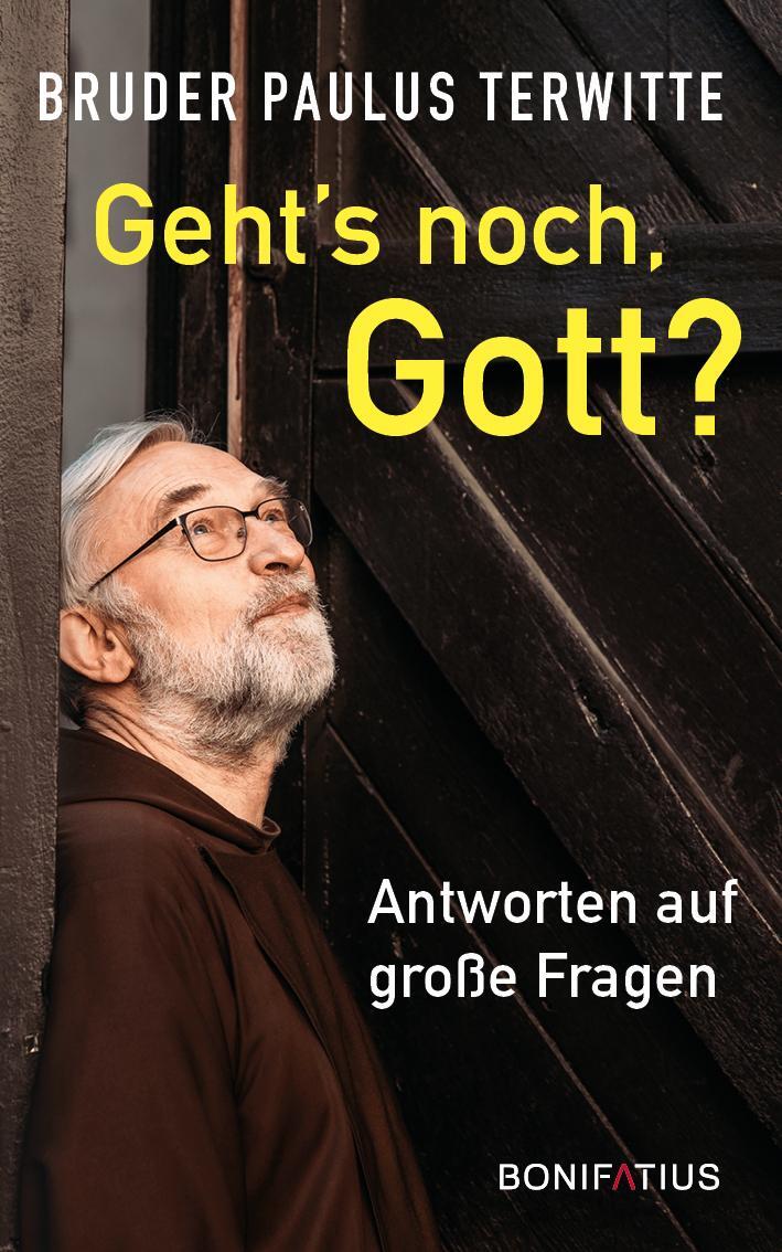 Cover: 9783897109117 | Geht's noch, Gott? | Paulus Terwitte | Taschenbuch | Deutsch | 2022