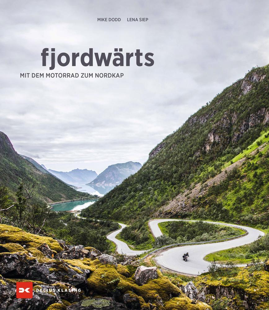 Cover: 9783667119728 | fjordwärts | Mit dem Motorrad zum Nordkap | Lena Siep (u. a.) | Buch