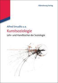 Cover: 9783486598087 | Kunstsoziologie | Alfred Smudits | Taschenbuch | ISSN | Paperback | X