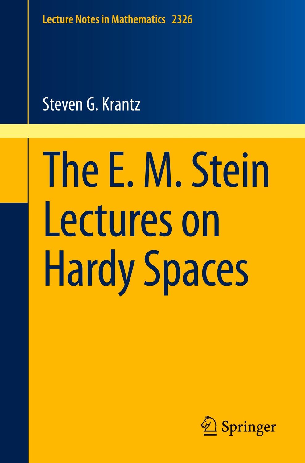 Cover: 9783031219511 | The E. M. Stein Lectures on Hardy Spaces | Steven G. Krantz | Buch | x