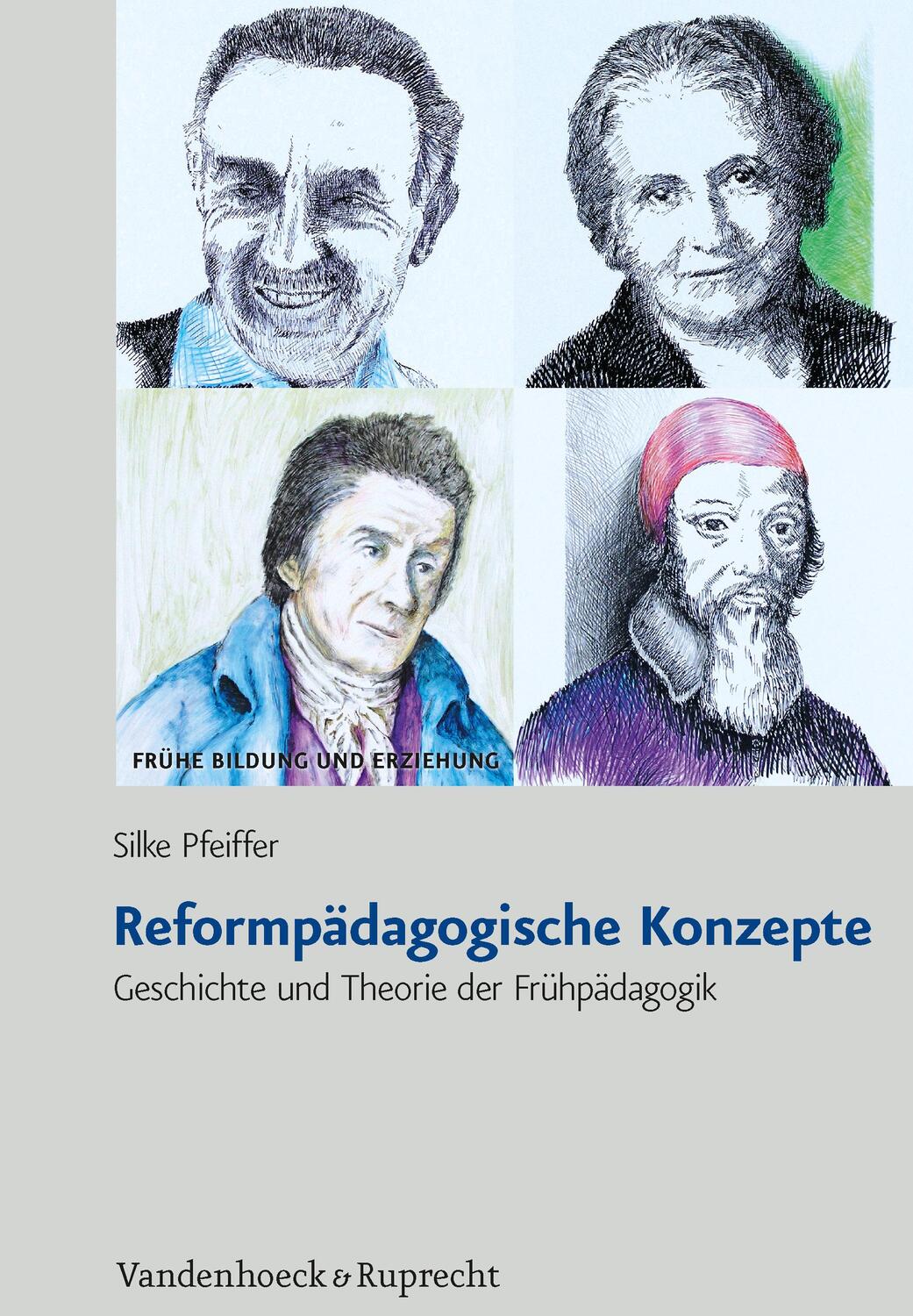 Cover: 9783525701522 | Reformpädagogische Konzepte | Geschichte und Theorie der Frühpädagogik