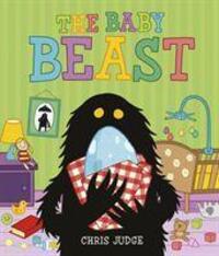 Cover: 9781783448913 | The Baby Beast | Chris Judge | Taschenbuch | The Beast | Englisch