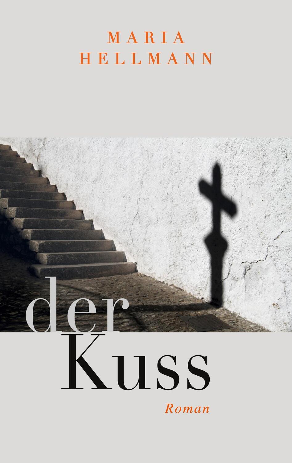 Cover: 9783758371981 | DER KUSS | Maria Hellmann | Taschenbuch | Paperback | 210 S. | Deutsch