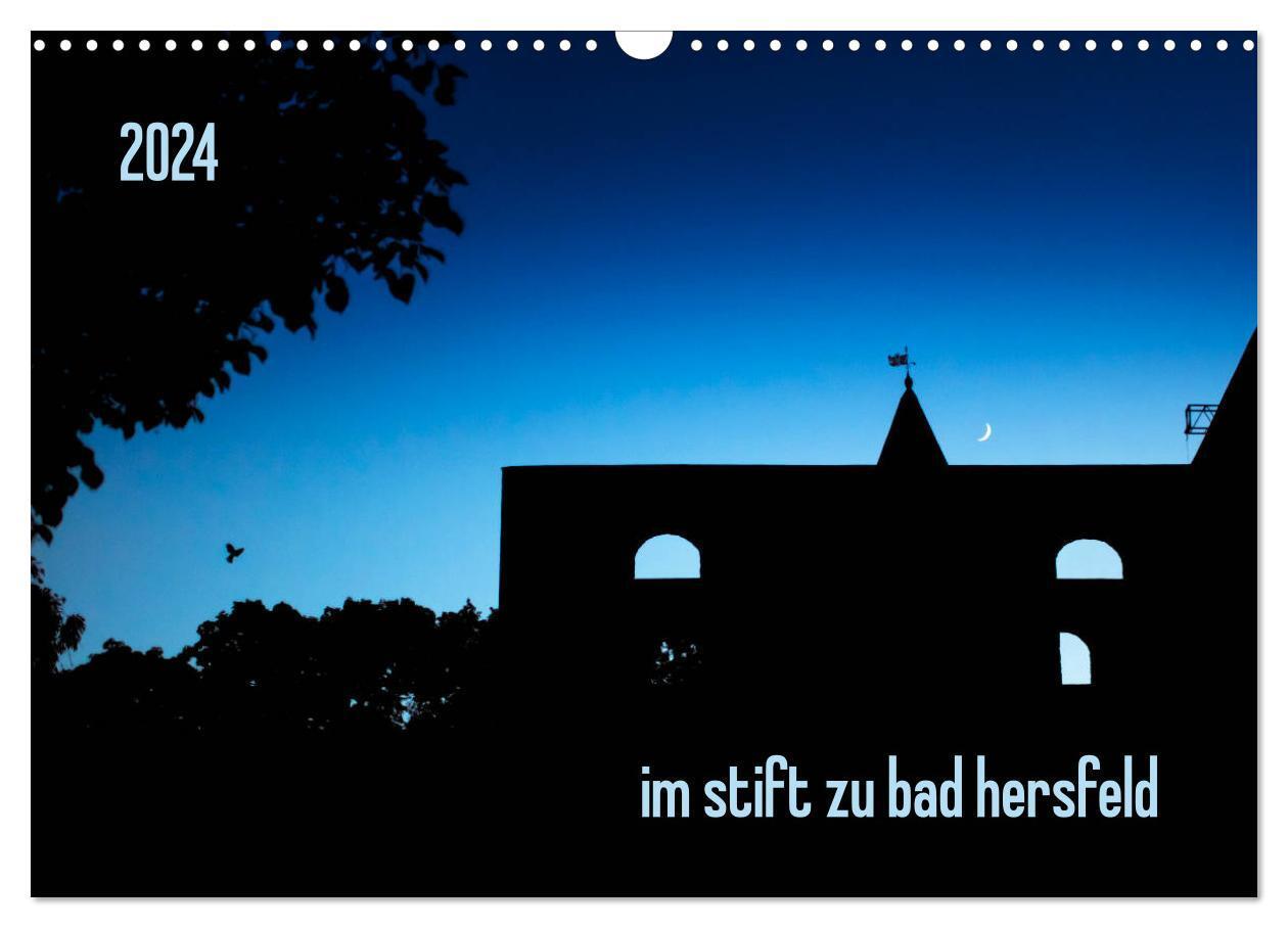 Cover: 9783383186646 | im stift zu bad hersfeld (Wandkalender 2024 DIN A3 quer), CALVENDO...