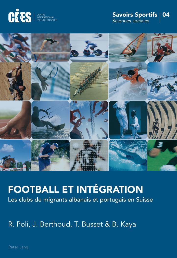 Cover: 9783034312288 | Football et Intégration | Raffaele Poli (u. a.) | Taschenbuch | 176 S.