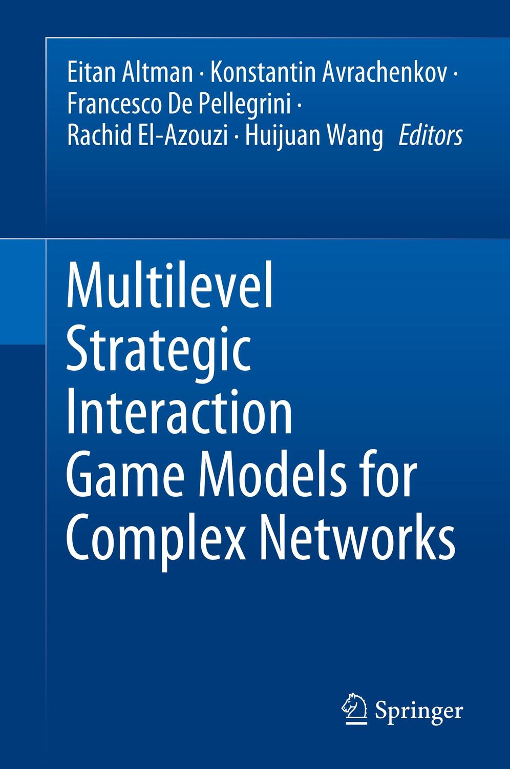 Cover: 9783030244545 | Multilevel Strategic Interaction Game Models for Complex Networks