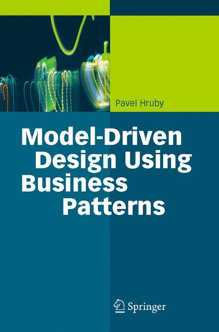 Cover: 9783642067655 | Model-Driven Design Using Business Patterns | Pavel Hruby | Buch | xvi