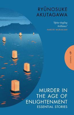 Cover: 9781805330295 | Murder in the Age of Enlightenment | Essential Stories | Akutagawa