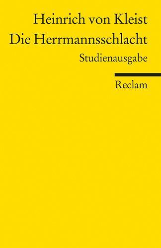 Cover: 9783150188347 | Die Herrmannsschlacht | Ein Drama. Studienausgabe | Kleist | Buch