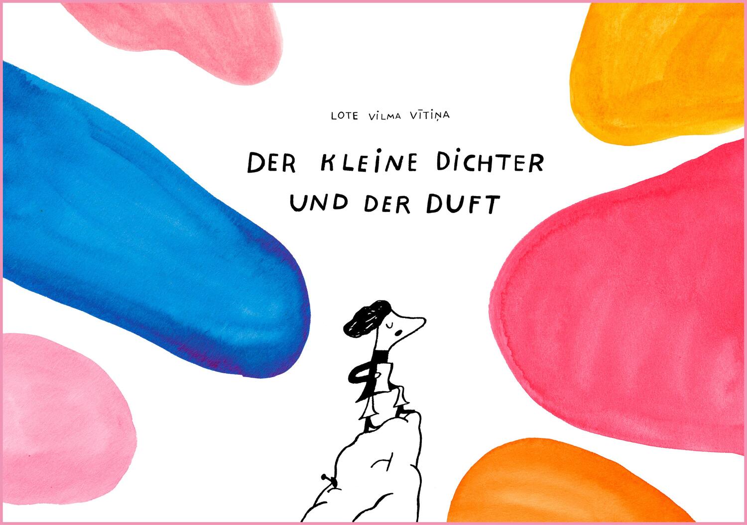 Cover: 9783947857234 | Der kleine Dichter und der Duft | Lote Vilma Vitina | Buch | 32 S.