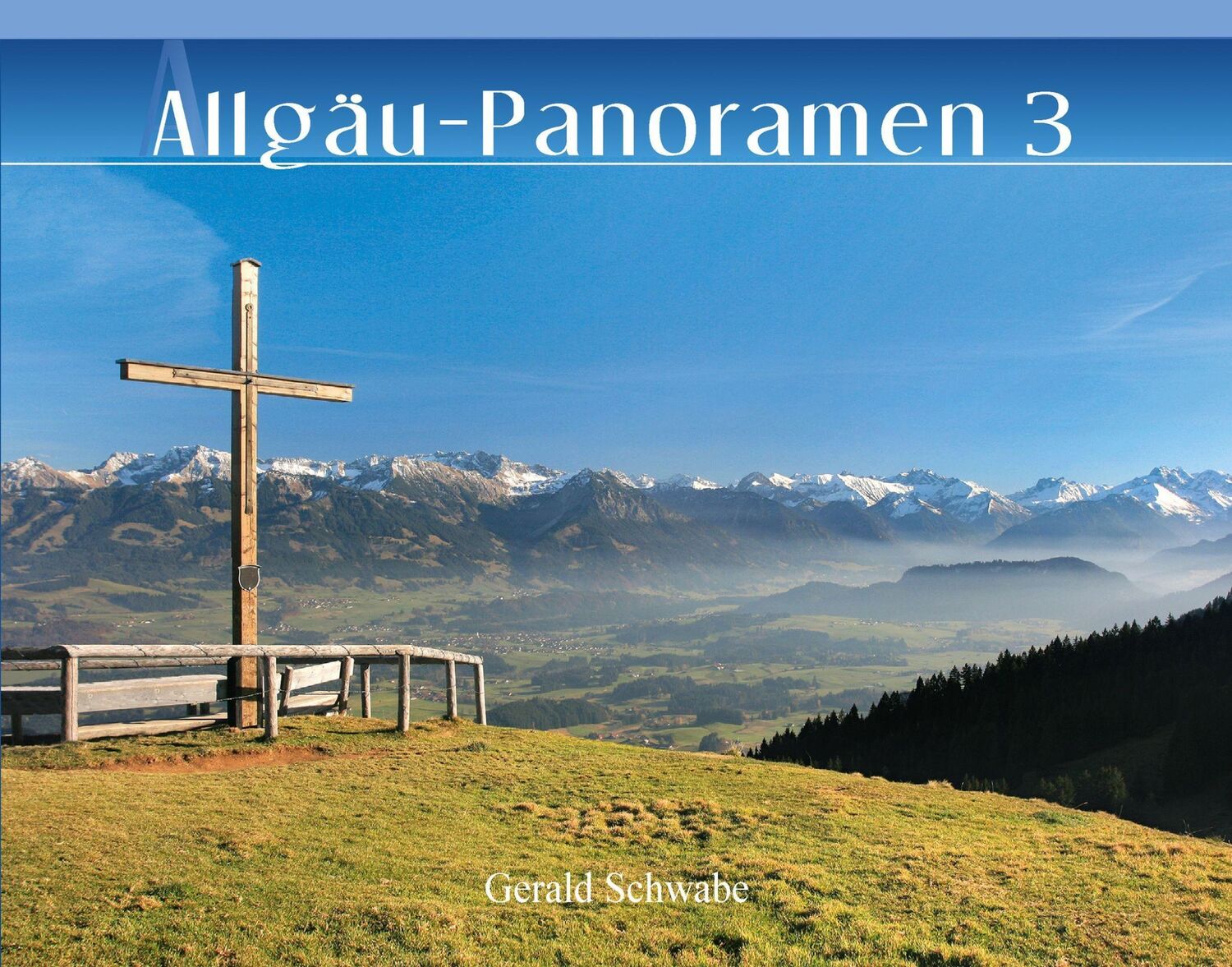 Cover: 9783949988028 | Allgäu-Panoramen 3 | Gerald Schwabe | Buch | 80 S. | Deutsch | 2018