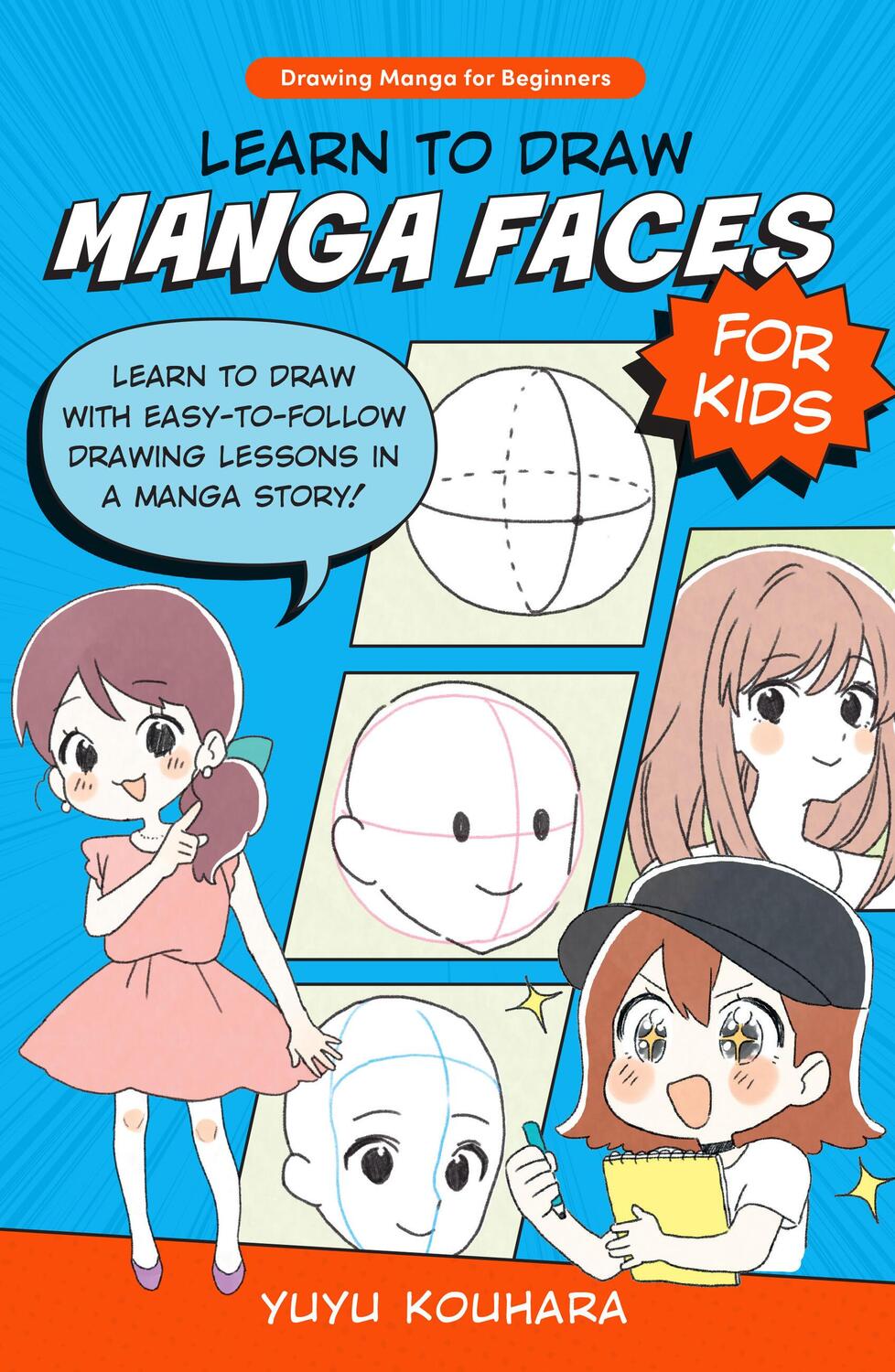 Cover: 9780760385500 | Learn to Draw Manga Faces for Kids | Yuyu Kouhara | Taschenbuch | 2023