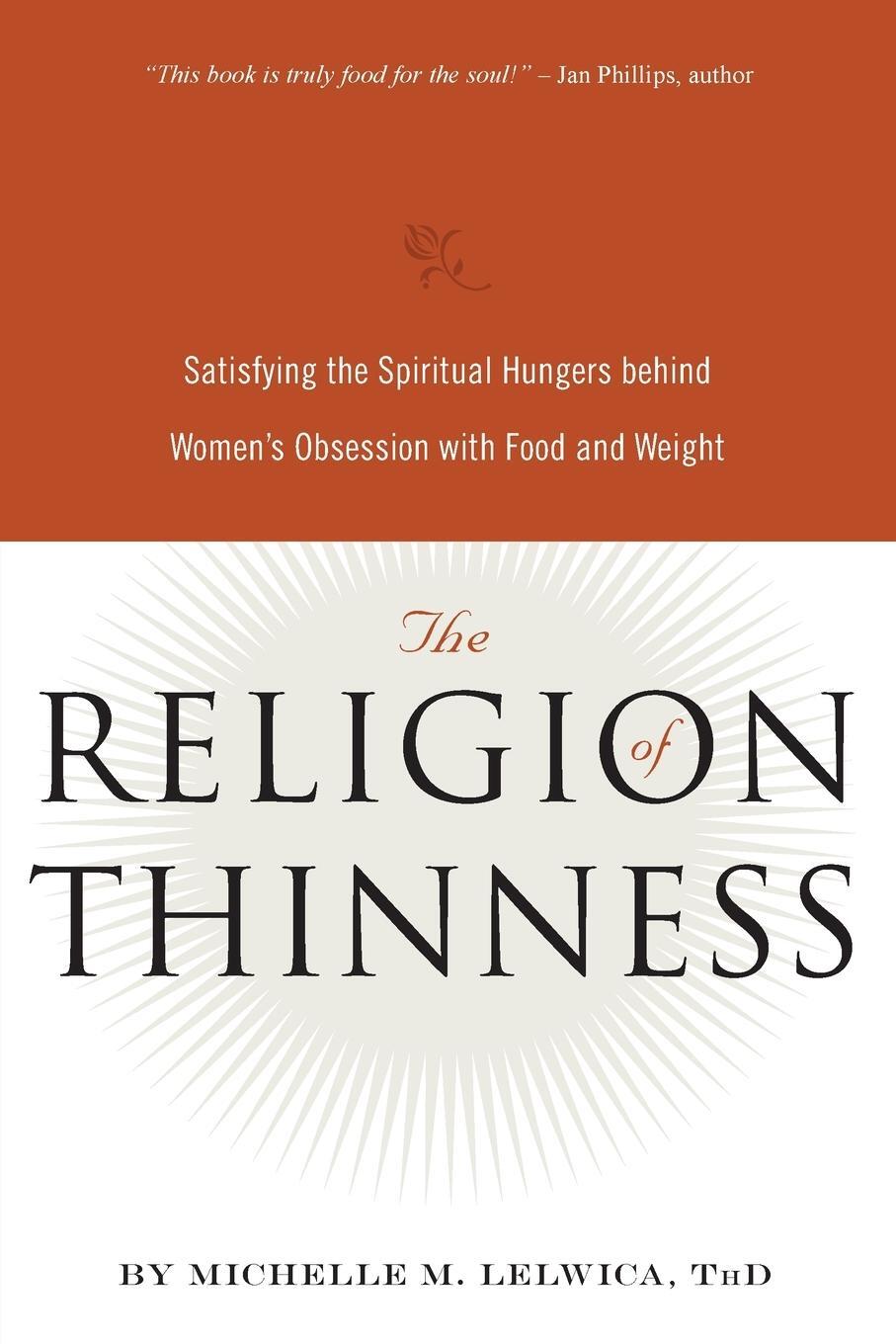 Cover: 9780936077550 | The Religion of Thinness | Michelle M. Lelwica | Taschenbuch | 2009