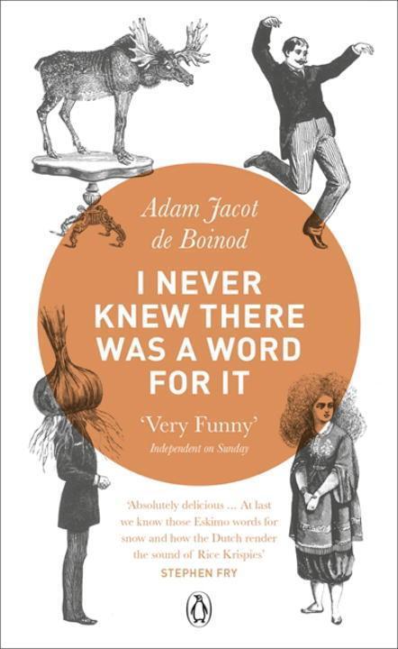 Cover: 9780141028392 | I Never Knew There Was a Word For It | Adam Jacot de Boinod | Buch