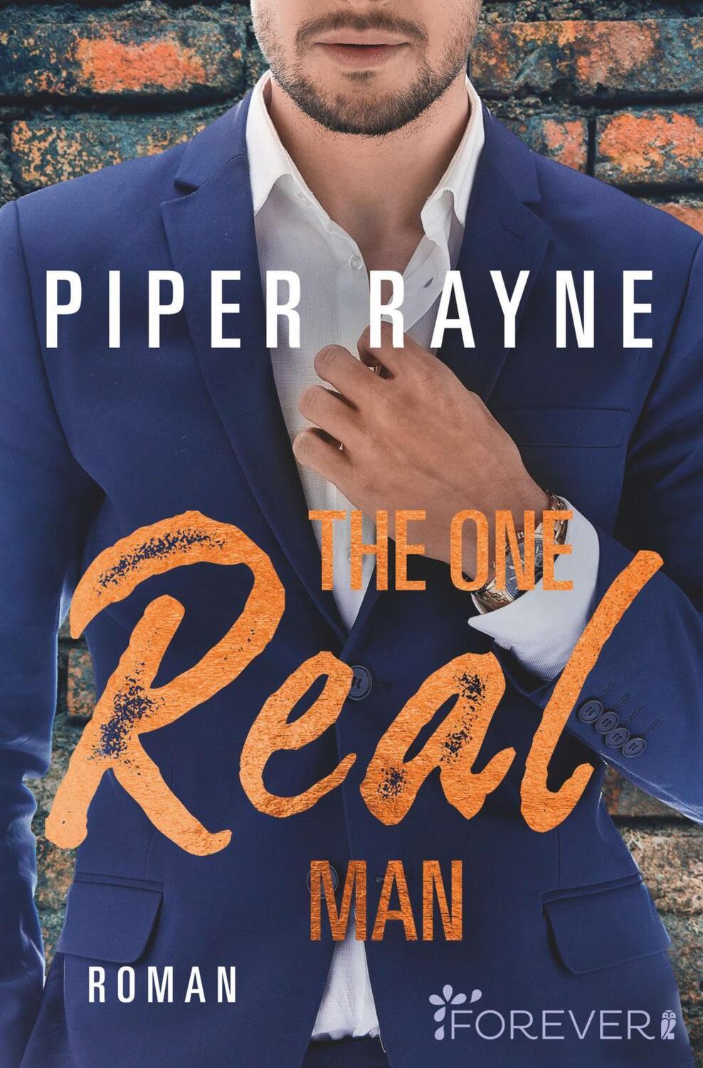 Cover: 9783958183407 | The One Real Man | Roman | Piper Rayne | Taschenbuch | Love and Order