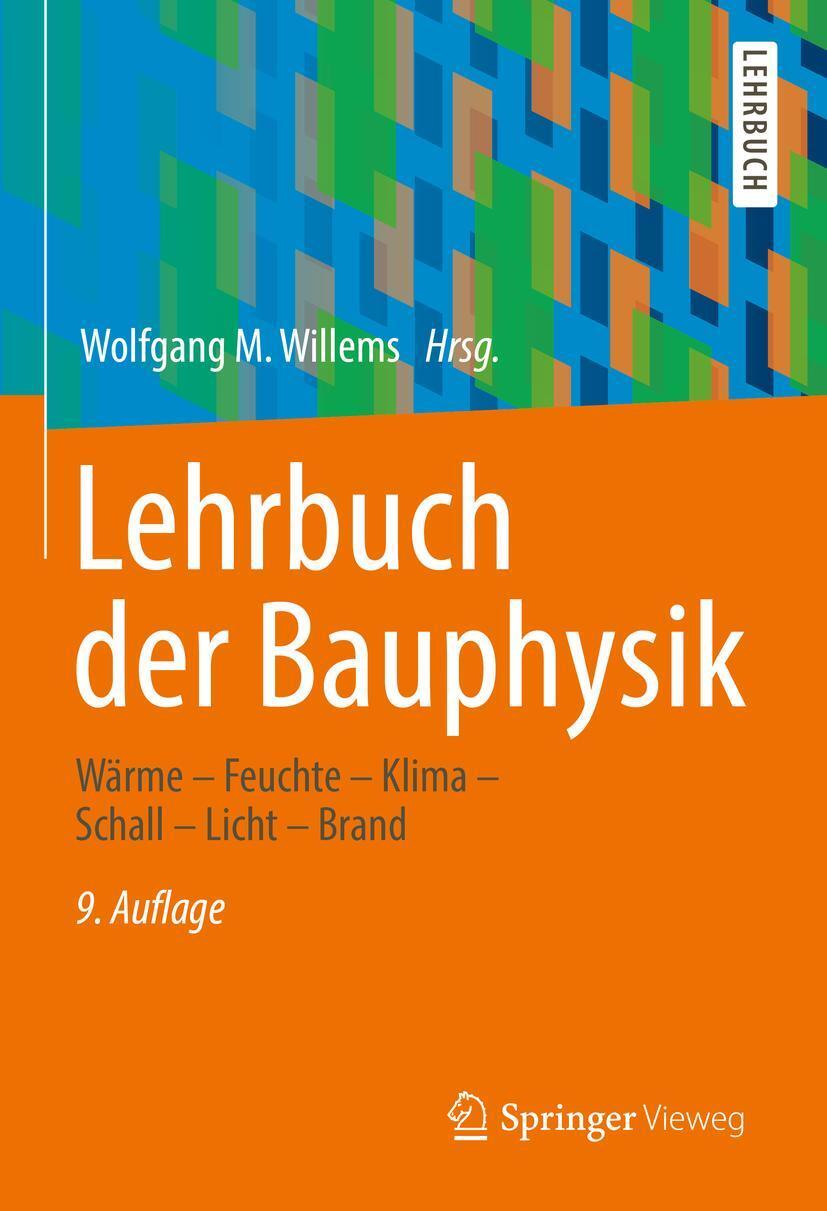 Cover: 9783658340926 | Lehrbuch der Bauphysik | Wolfgang M. Willems | Buch | XXV | Deutsch