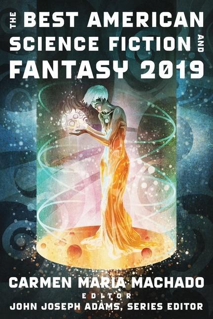 Cover: 9781328604378 | The Best American Science Fiction and Fantasy 2019 | John Joseph Adams