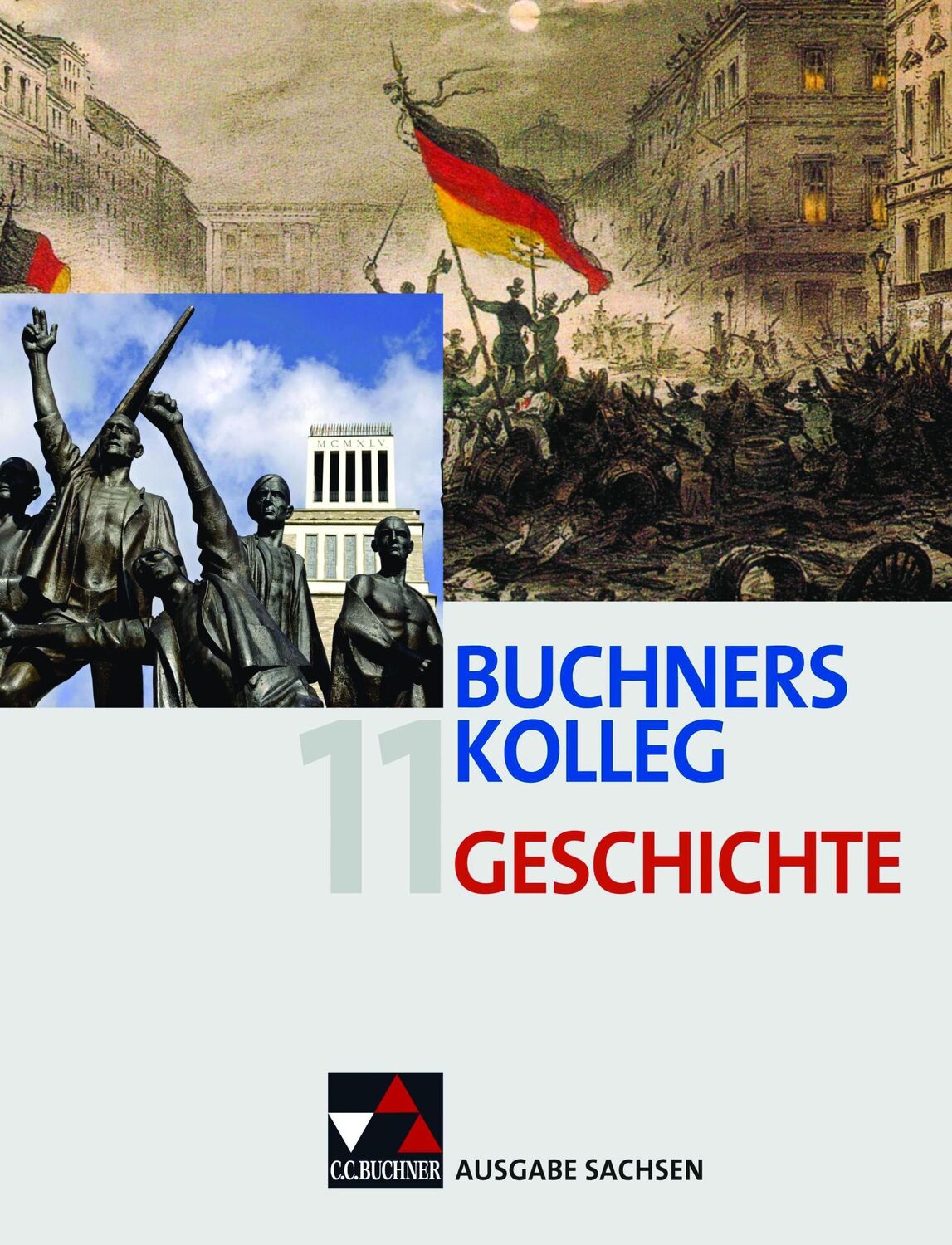 Cover: 9783766146670 | Buchners Kolleg Geschichte Ausgabe Sachsen | Ahbe | Taschenbuch | 2012