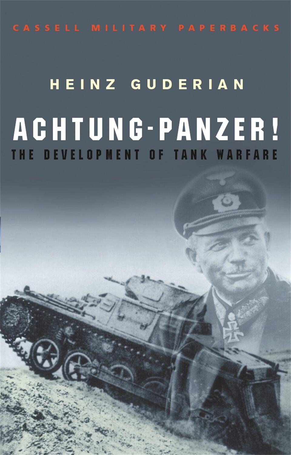 Cover: 9780304352852 | Achtung-Panzer! | The Development of Tank Warfare | Heinz Guderian