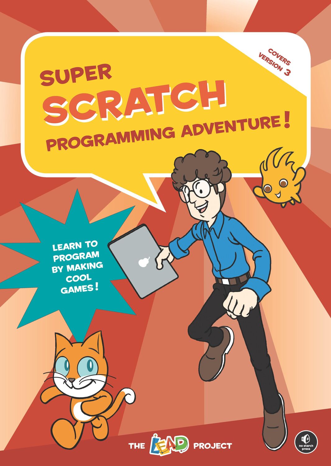 Cover: 9781718500129 | Super Scratch Programming Adventure! (Scratch 3) | The Lead Project