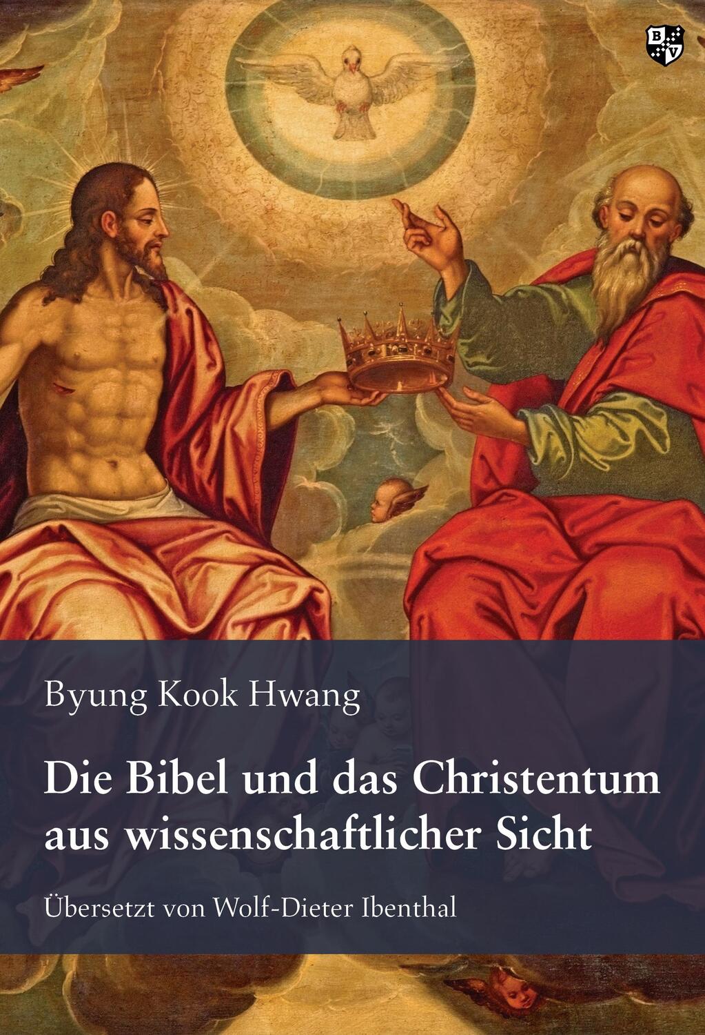 Cover: 9783810703774 | Die Bibel und das Christentum aus wissenschaftlicher Sicht | Hwang