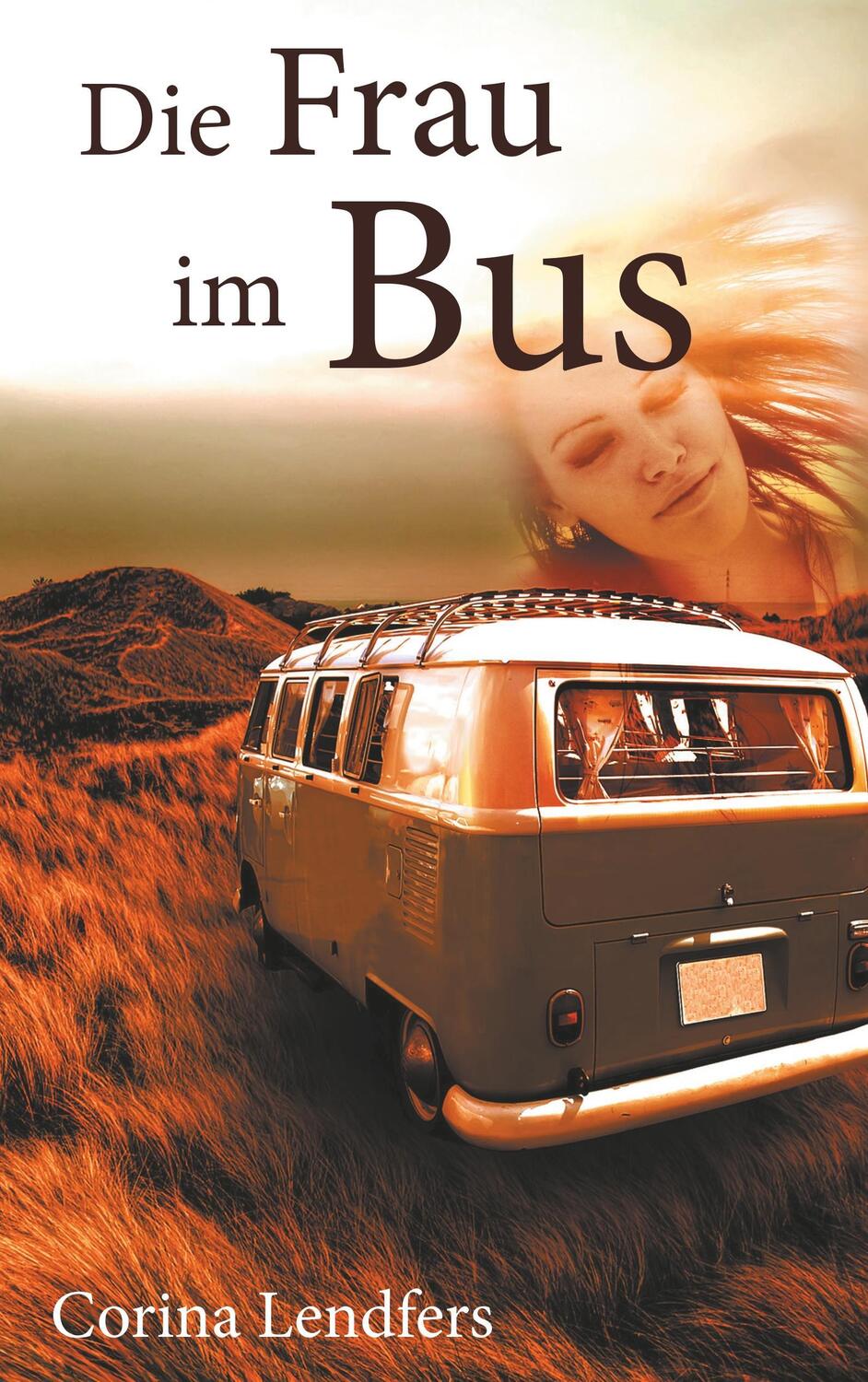 Cover: 9783746042947 | Die Frau im Bus | Corina Lendfers | Taschenbuch | Books on Demand