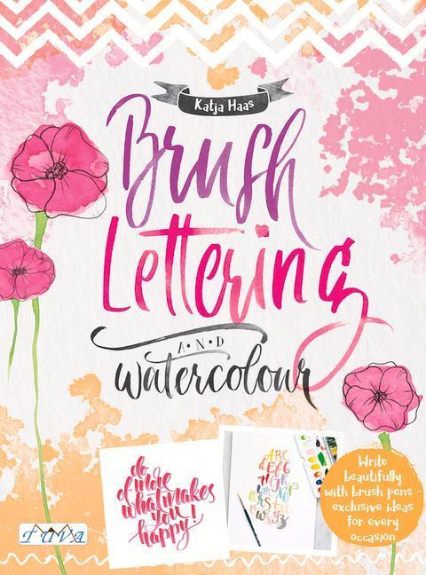 Cover: 9786059192026 | Brush Lettering and Watercolour | Katja Haas | Taschenbuch | Englisch