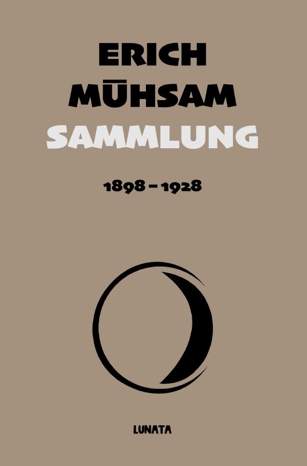 Cover: 9783753147772 | Sammlung 1898-1928 | Erich Mühsam | Taschenbuch | 260 S. | Deutsch