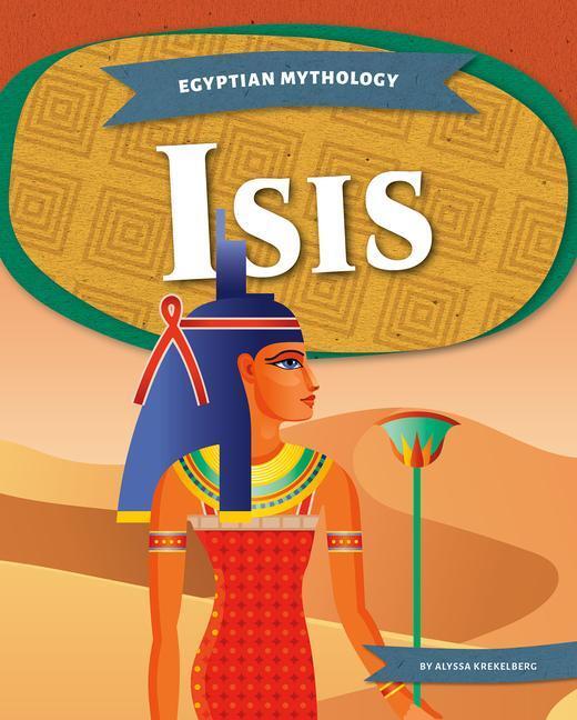 Cover: 9781644947760 | Egyptian Mythology: Isis | Alyssa Krekelberg | Taschenbuch | Englisch