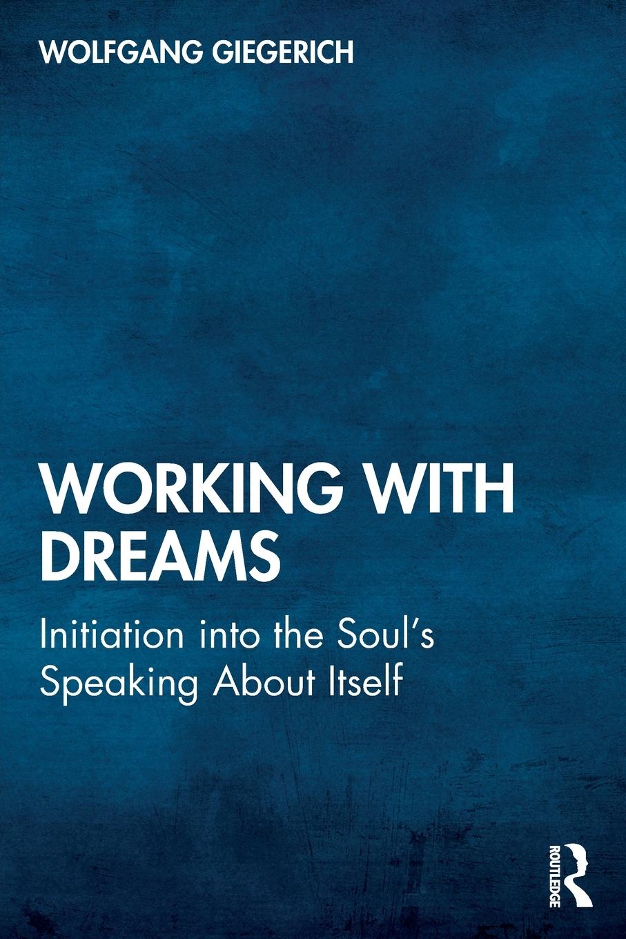 Cover: 9780367525132 | Working With Dreams | Initiation into the Soul's Speaking About Itself