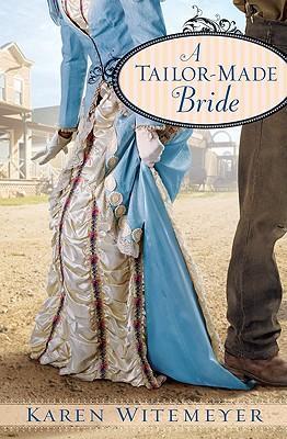 Cover: 9780764207556 | A Tailor-Made Bride | Karen Witemeyer | Taschenbuch | Englisch | 2010