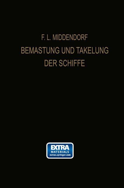 Cover: 9783662244661 | Bemastung und Takelung der Schiffe | Friedrich Ludwig Middendorf | x