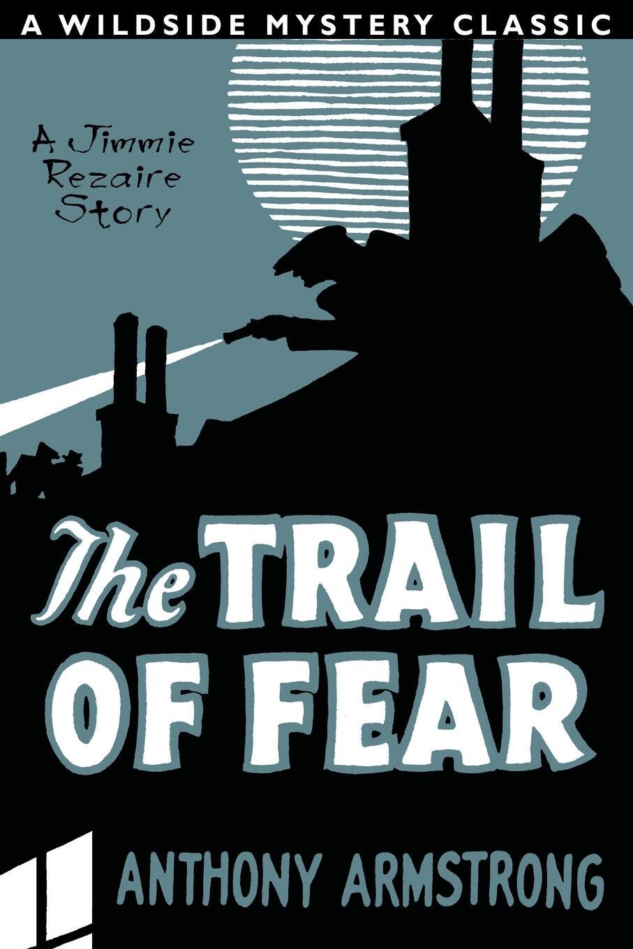 Cover: 9781479405862 | The Trail of Fear (Jimmy Rezaire #1) | Anthony Armstrong | Taschenbuch