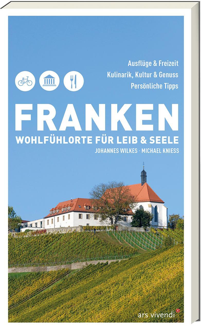 Cover: 9783747203125 | Franken - Wohlfühlorte für Leib und Seele | Freizeitführer | Buch