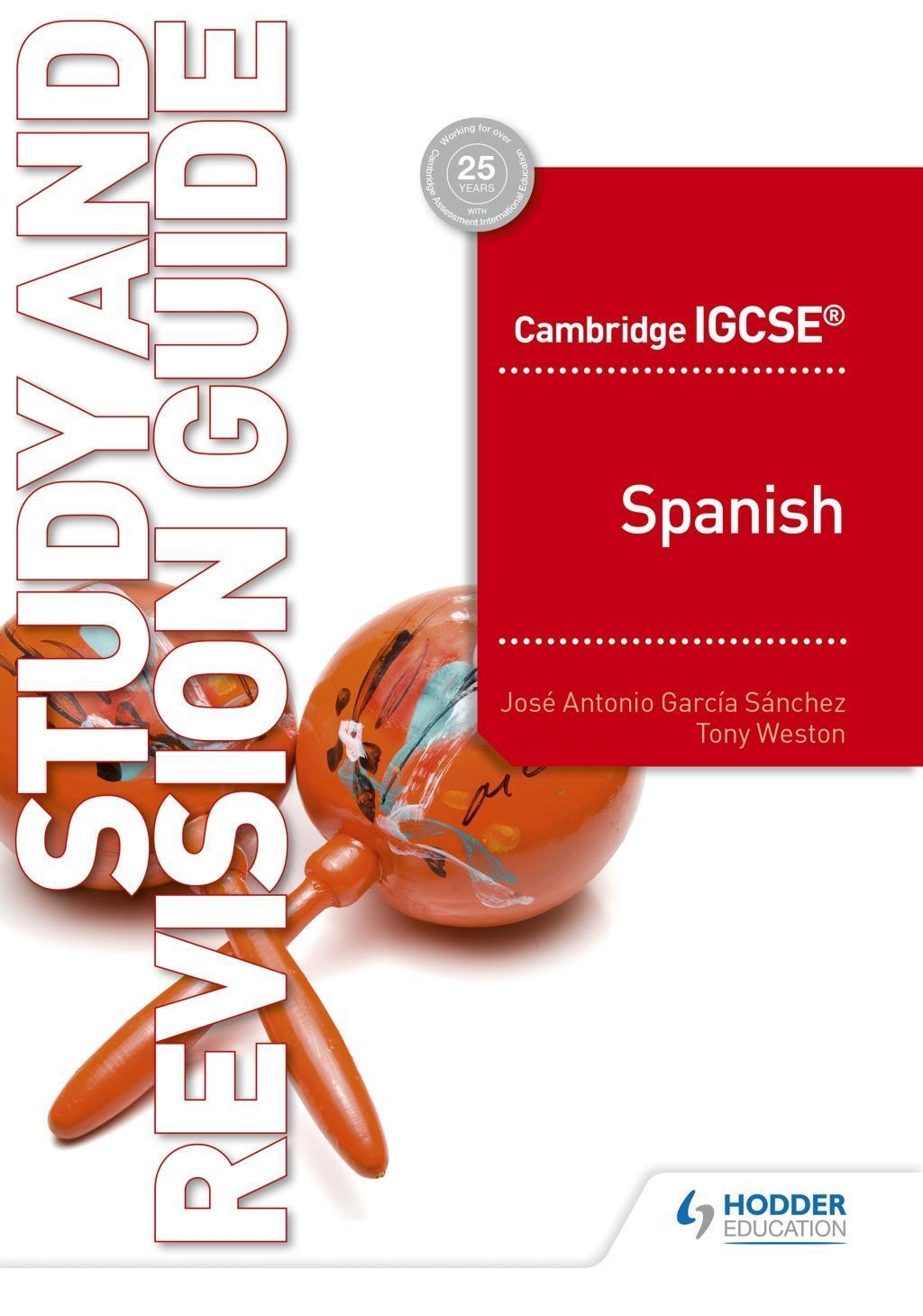 Cover: 9781510448100 | CAMBRIDGE IGCSEA SPANISH STUDY | Sanchez Jose Antonio Garcia (u. a.)