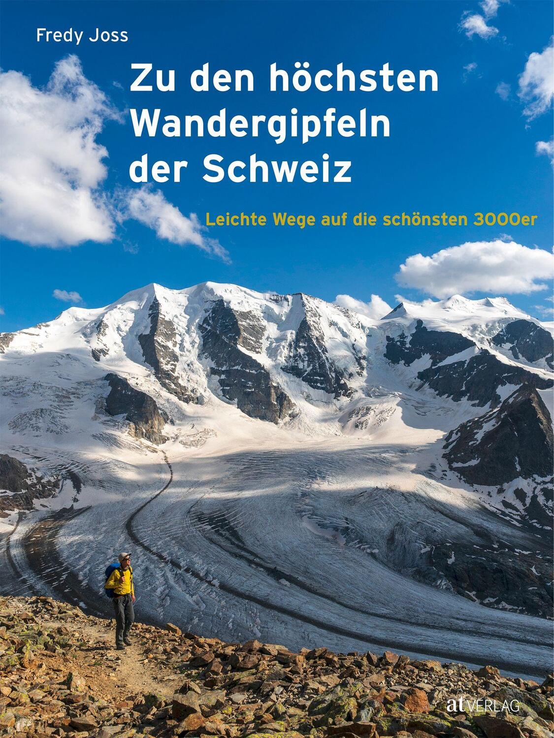 Cover: 9783038009504 | Zu den höchsten Wandergipfeln der Schweiz | Fredy Joss | Buch | 2019