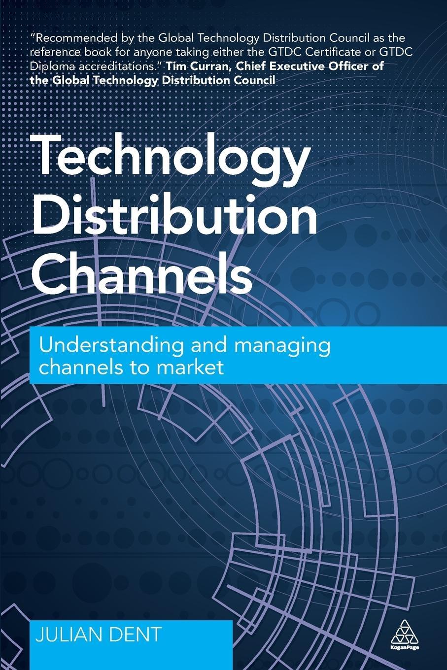 Cover: 9780749472177 | Technology Distribution Channels | Julian Dent | Taschenbuch | 2014